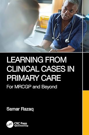 Learning from Clinical Cases in Primary Care For MRCGP and Beyond
