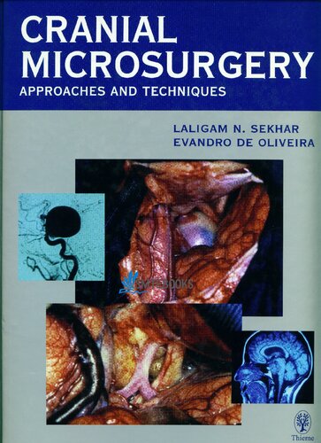 Cranial Microsurgery Approaches and Techniques