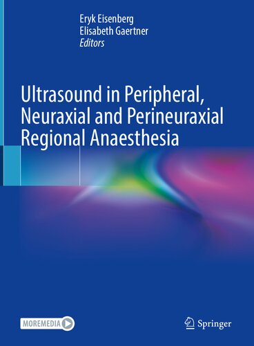 Ultrasound in Peripheral Neuraxial and Perineuraxial Regional Anaesthesia