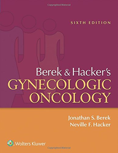Berek and Hackers Gynecologic Oncology 6th Edition
