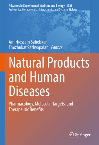 Natural Products and Human Diseases Pharmacology Molecular Targets and Therapeutic Benefits