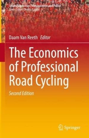The Economics of Professional Road Cycling 2nd Edition