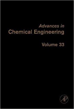 Advances in Chemical Engineering Volume 33