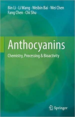 Anthocyanins Chemistry Processing & Bioactivity