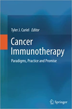 Cancer Immunotherapy Paradigms Practice and Promise