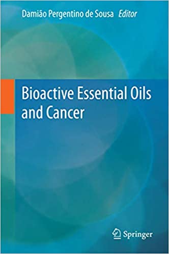 Bioactive Essential Oils and Cancer