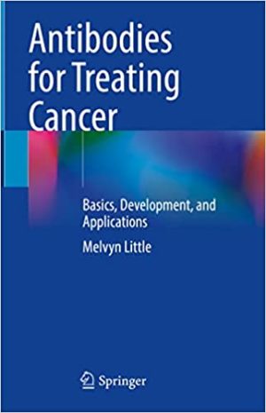 Antibodies for Treating Cancer Basics Development and Applications