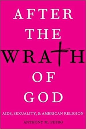 After the Wrath of God AIDS Sexuality & American Religion