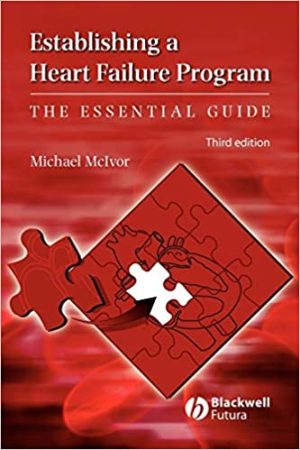 Establishing a Heart Failure Program The Essential Guide 3rd Ed