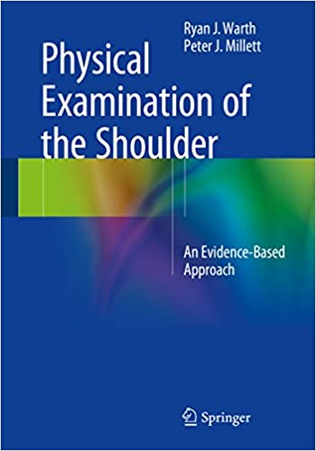 Physical Examination of the Shoulder An Evidence Based Approach