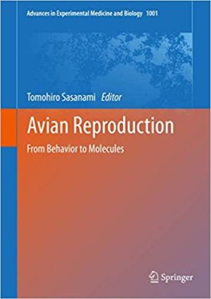 Avian Reproduction From Behavior to Molecules