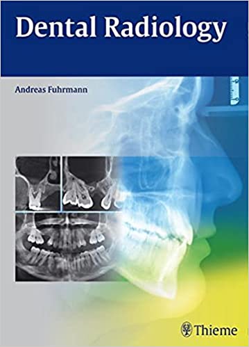 Dental Radiology By Andreas Fuhrmann