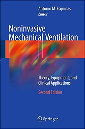 Noninvasive Mechanical Ventilation Theory Equipment and Clinical Applications