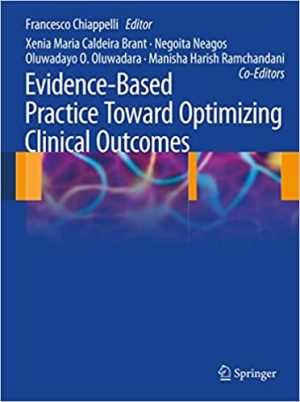 Evidence Based Practice Toward Optimizing Clinical Outcomes