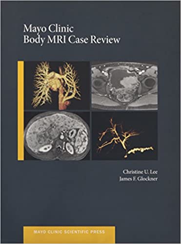 Mayo Clinic Body MRI Case Review