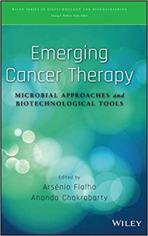 Emerging Cancer Therapy Microbial Approaches and Biotechnological Tools