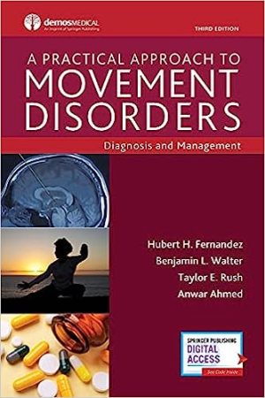 A Practical Approach to Movement Disorders Diagnosis and Management 3rd Edition