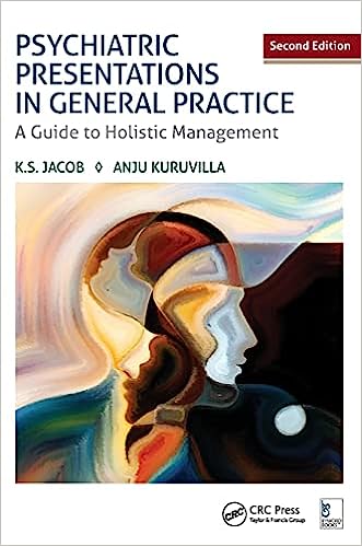 Psychiatric Presentations in General Practice A Guide to Holistic Management 2nd Edition