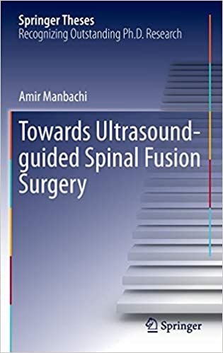 Towards Ultrasound Guided Spinal Fusion Surgery