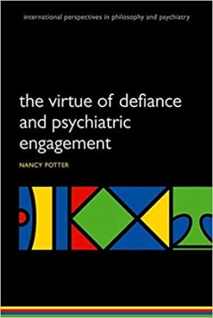 The Virtue of Defiance and Psychiatric Engagement