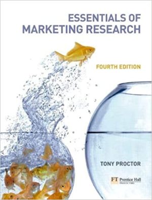 Essentials of Marketing Research 4th Edition By Tony Proctor