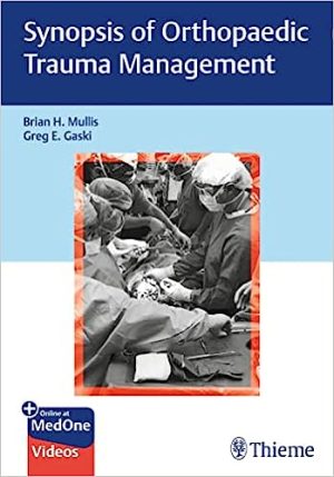 Synopsis of Orthopaedic Trauma Management