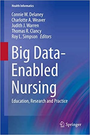 Big Data Enabled Nursing Education Research and Practice