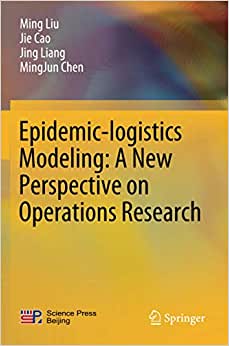 Epidemic logistics Modeling A New Perspective on Operations Research