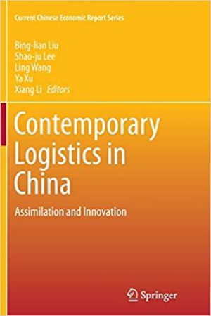 Contemporary Logistics in China Assimilation and Innovation