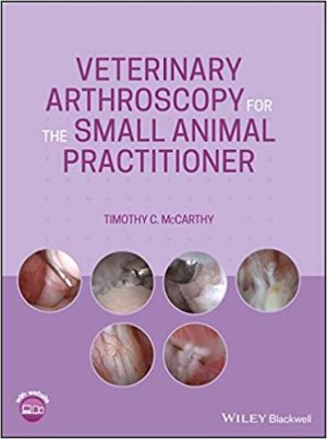 Veterinary Arthroscopy for the Small Animal Practitioner