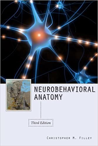 Neurobehavioral Anatomy 3rd Edition