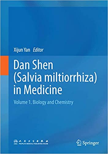 Dan Shen Salvia miltiorrhiza in Medicine Volume 1 Biology and Chemistry