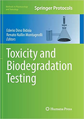 Toxicity and Biodegradation Testing Methods in Pharmacology and Toxicology