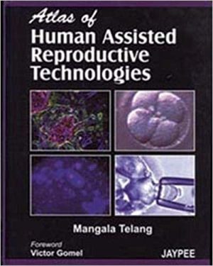 Atlas of Human Assisted Reproductive Technoloies