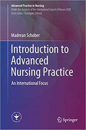 Introduction to Advanced Nursing Practice An International Focus