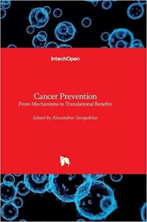 Cancer Prevention From Mechanisms to Translational Benefits