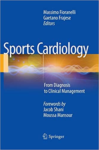 Sports Cardiology From Diagnosis to Clinical Management