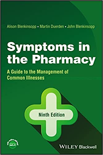 Symptoms in the Pharmacy A Guide to the Management of Common Illnesses 9th Edition