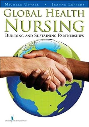 Global Health Nursing Building and Sustaining Partnerships