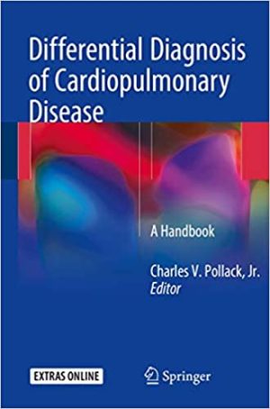 Differential Diagnosis of Cardiopulmonary Disease A Handbook