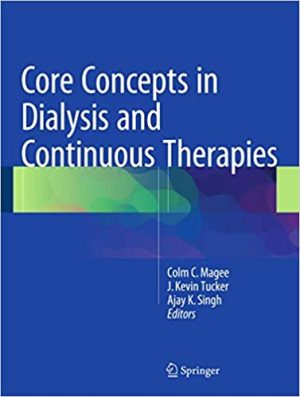 Core Concepts in Dialysis and Continuous Therapies