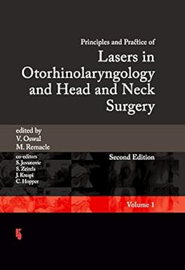 Principles and Practice of Lasers in Otorhinolaryngology and Head and Neck Surgery