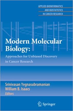 Modern Molecular Biology Approaches for Unbiased Discovery in Cancer Research