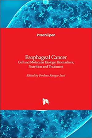 Esophageal Cancer Cell and Molecular Biology Biomarkers Nutrition and Treatment
