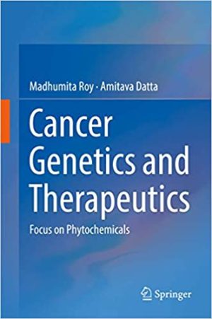 Cancer Genetics and Therapeutics Focus on Phytochemicals