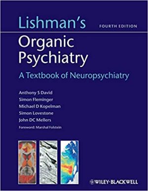 Lishman s Organic Psychiatry A Textbook of Neuropsychiatry 4th Edition