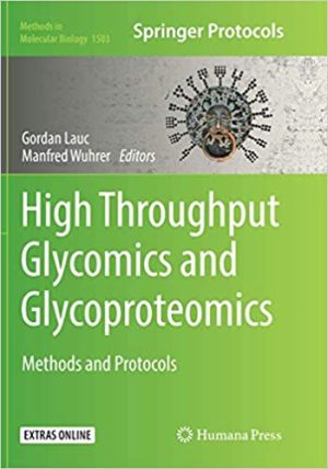 High Throughput Glycomics and Glycoproteomics Methods and Protocols