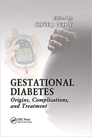 Gestational Diabetes Origins Complications and Treatment