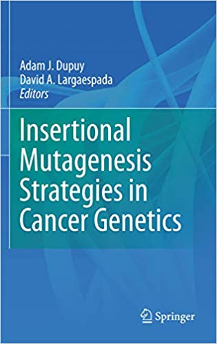 Insertional Mutagenesis Strategies in Cancer Genetics