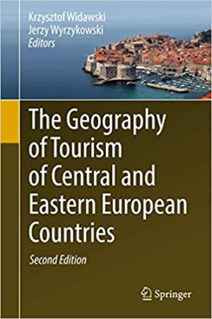 The Geography of Tourism of Central and Eastern European Countries 2nd Edition